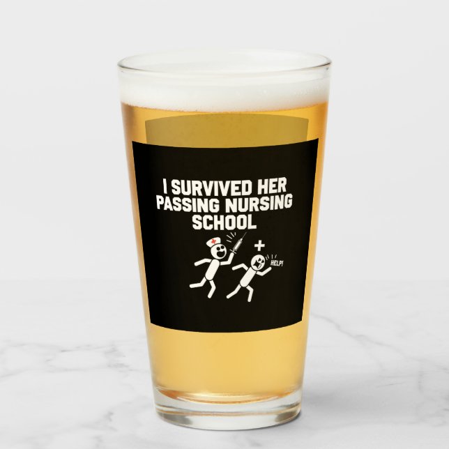 I Survived Her Passing Nursing School Nurse Glass (Front Filled)