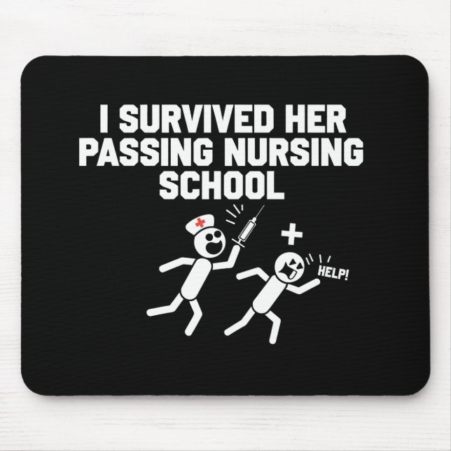 I Survived Her Passing Nursing School Nurse Mouse Mat (Front)