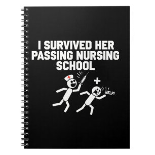 I Survived Her Passing Nursing School Nurse Notebook