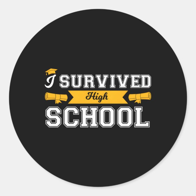 I Survived High School Graduate Classic Round Sticker (Front)