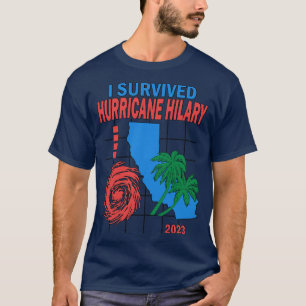 I Survived Hurricane Hilary 2023 T-Shirt