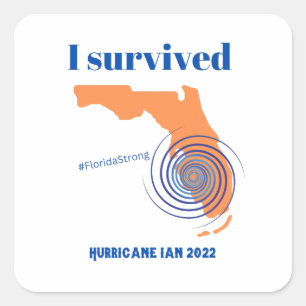 I Survived Hurricane Ian 2022 Florida Strong  Square Sticker