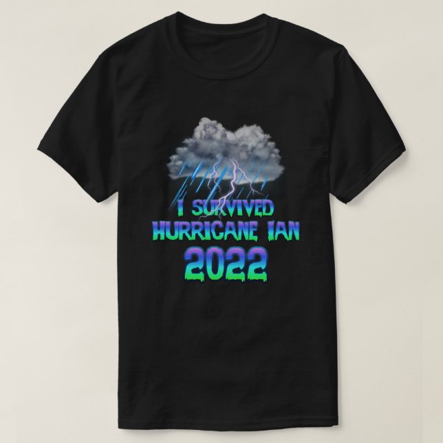I survived Hurricane Ian 2022 T-Shirt (Design Front)