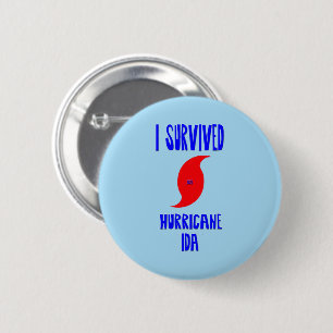 I Survived Hurricane Ida 6 Cm Round Badge