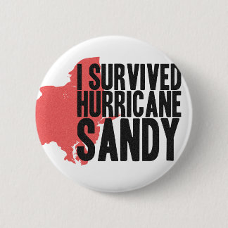 I Survived Hurricane Sandy  T-Shirt 6 Cm Round Badge