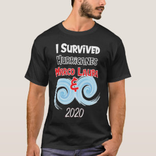I Survived Hurricanes Laura and Marco 2020 Meme T-Shirt