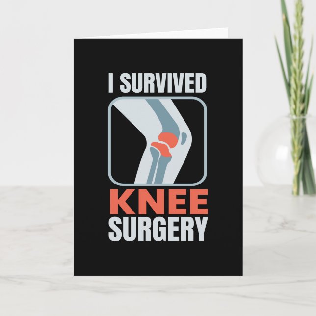 I Survived Knee Surgery Knee Surgery Card (Front)