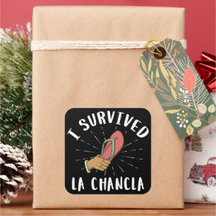 I Survived La Chancla Funny Mexican Mother Joke Square Sticker