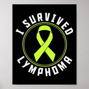 I Survived Lymphoma Awareness  Poster