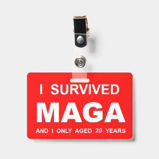 I Survived MAGA ID Badge