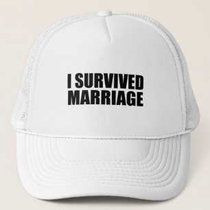 I survived marriage trucker hat