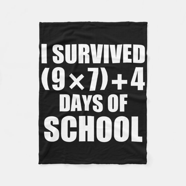 I Survived Math Equation 67 Days Of School  Fleece Blanket (Front)