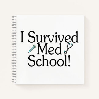 I survived Med school > school > medical > doctor Notebook