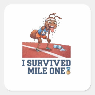 I Survived Mile One Funny Running Ant Square Sticker