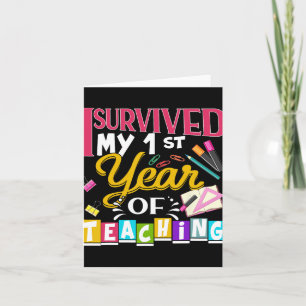 I Survived My 1st Year Of Teaching New Teacher Gif Card