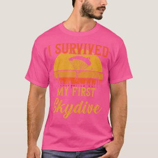 I Survived My First Skydive Paragliding Skydiving T-Shirt