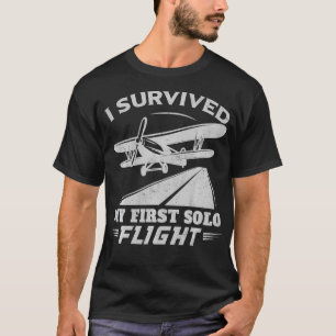 I Survived My First Solo Flight Pilot T-Shirt