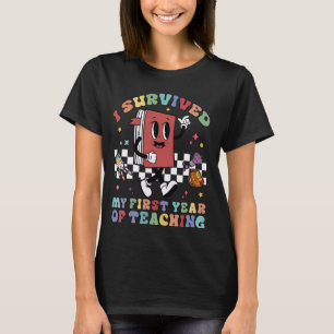 I Survived My First Year Of Teaching Groovy New Te T-Shirt