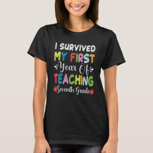 I Survived My First Year Teaching 7th Grade Back T T-Shirt