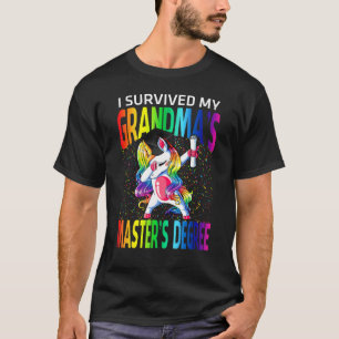 I Survived My Grandma's Master's Degree Unicorn T-Shirt