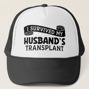 I Survived My Husband Transplant Recipient Ribbon Trucker Hat