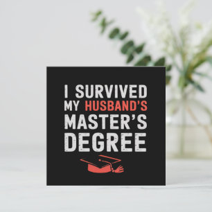 I Survived My Husband's Master's Degree Graduation Invitation
