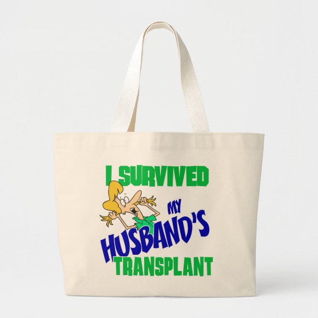 I Survived My Husband's Transplant Large Tote Bag (Front)
