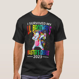 I Survived My Lil Brother's Master's Degree 2023 U T-Shirt