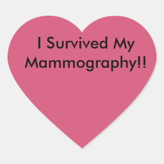 I survived my mammography! heart sticker