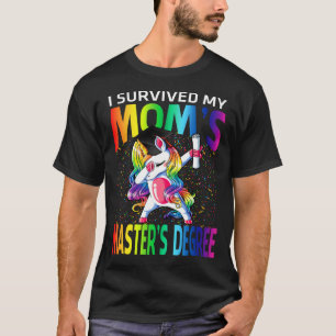 I Survived My Mum's Master's Degree Unicorn gradua T-Shirt
