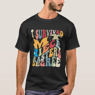 I Survived My Niece's Masters Degree Groovy Gradua T-Shirt