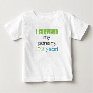 I survived my parents first year  baby T-Shirt
