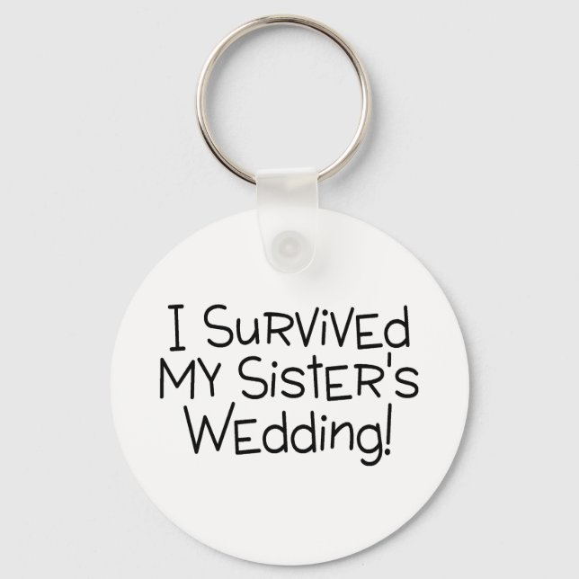 I Survived My Sister's Wedding Black Key Ring (Front)