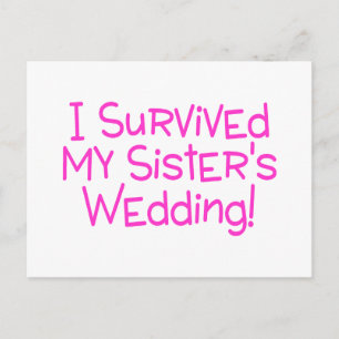 I Survived My Sisters Wedding Pink Postcard