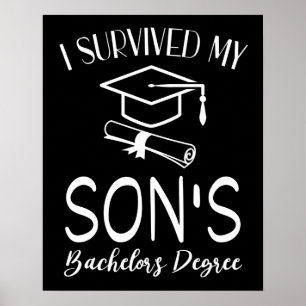 I survived my sons bachelors degree graduate poster