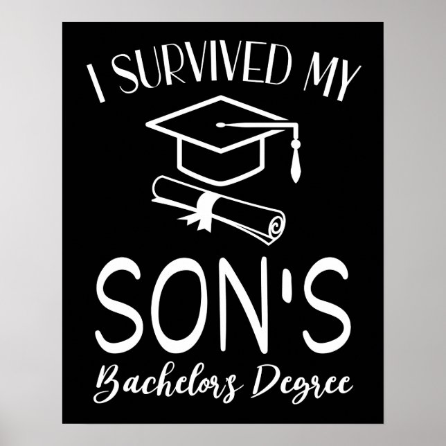 I survived my sons bachelors degree graduate poster (Front)