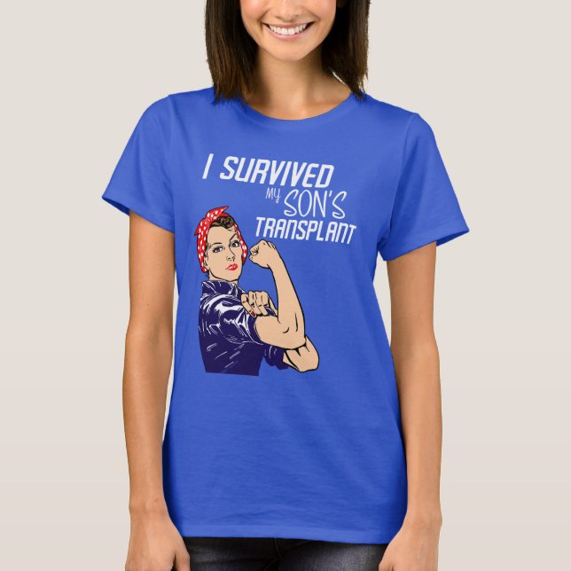 I Survived My Son's Transplant Funny Caregiver T-Shirt (Front)