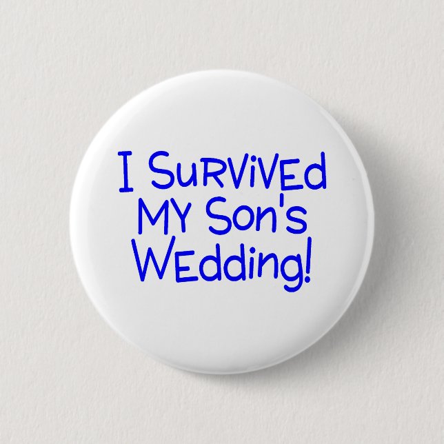 I Survived My Sons Wedding Blue 6 Cm Round Badge (Front)