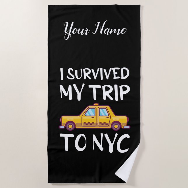 I Survived My Trip To NYC Beach Towel (Front)