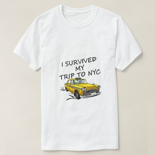 t shirt i survived my trip to nyc