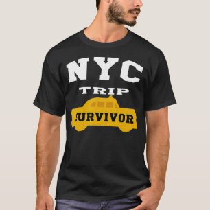 I Survived My Trip To NYC  love travel Funny Taxi  T-Shirt
