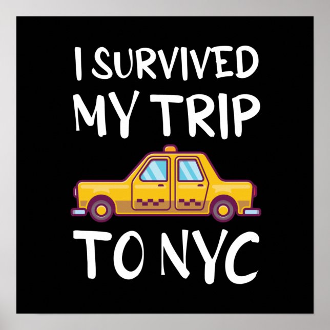 I Survived My Trip To NYC Poster (Front)