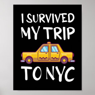 I Survived My Trip To NYC Poster