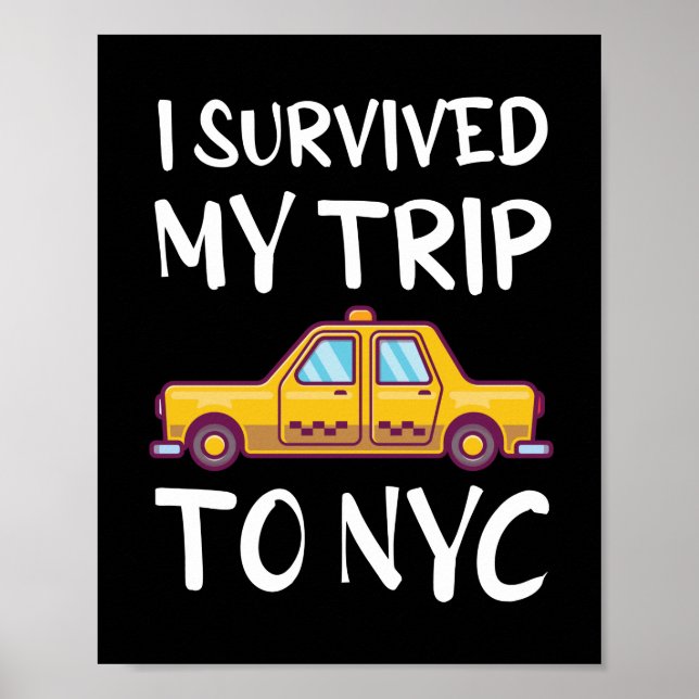 I Survived My Trip To NYC Poster (Front)