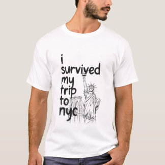 I survived my trip to nyc shirt