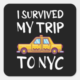 I Survived My Trip To NYC Square Sticker