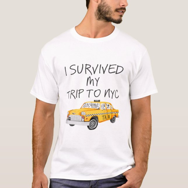 I Survived My Trip To NYC T-Shirt (Front)