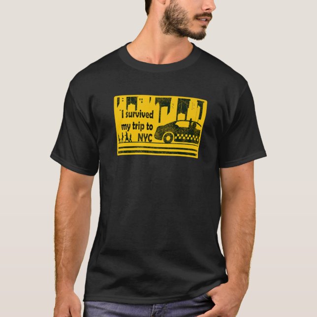 I, Survived My Trip To NYC T-Shirt (Front)