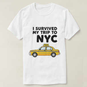 I Survived My Trip To NYC Taxi Graphic Funny T-Shirt