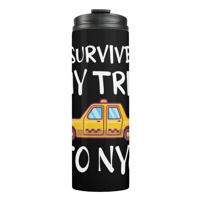 I Survived My Trip To NYC Thermal Tumbler (Front)